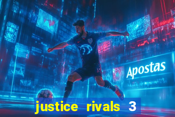 justice rivals 3 dinheiro infinito