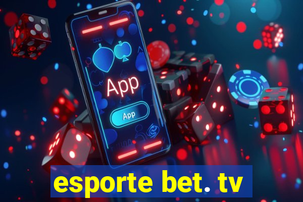 esporte bet. tv