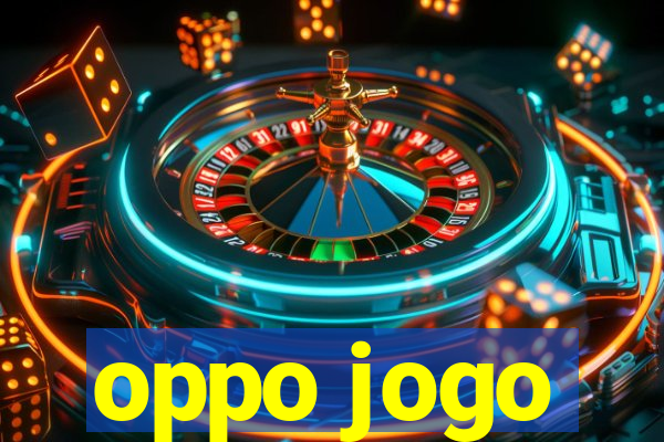 oppo jogo