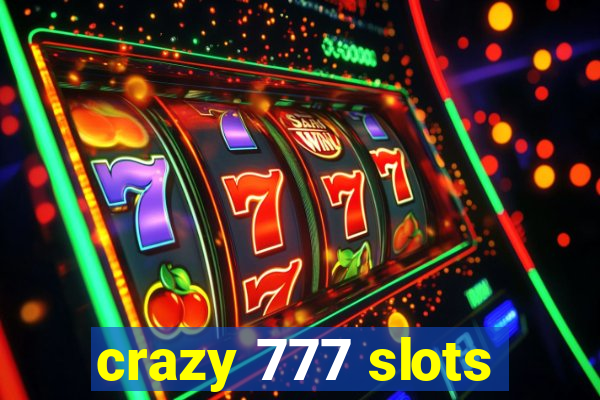 crazy 777 slots