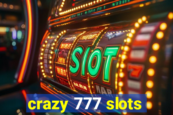 crazy 777 slots