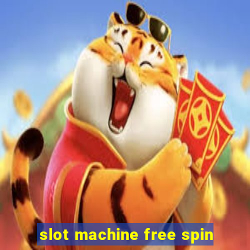 slot machine free spin