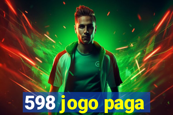 598 jogo paga