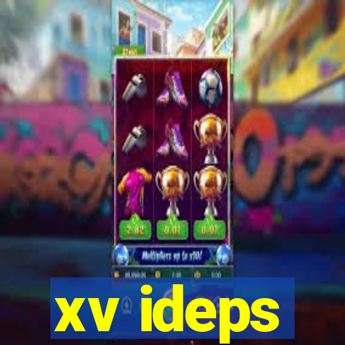 xv ideps