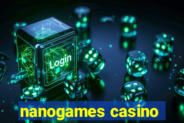 nanogames casino