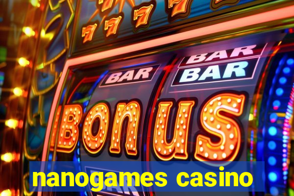 nanogames casino