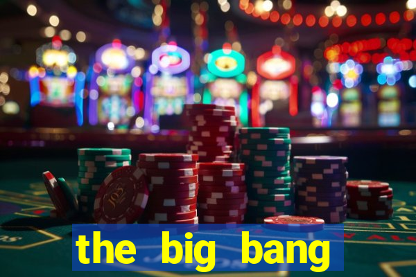 the big bang online dublado