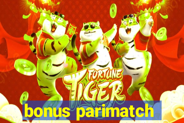 bonus parimatch