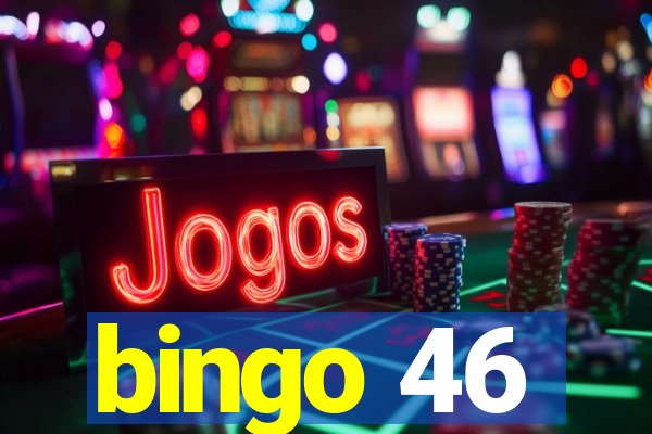 bingo 46