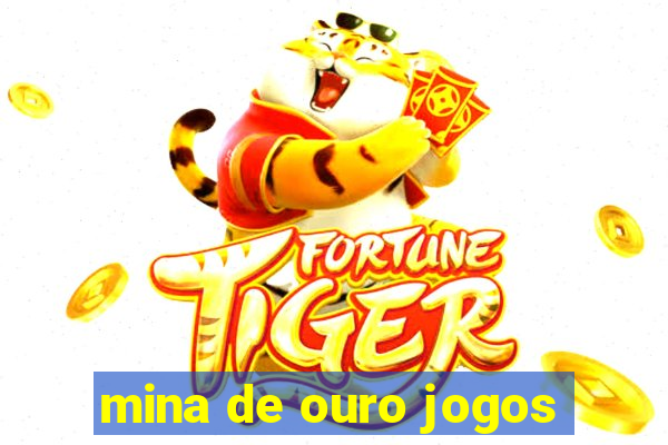 mina de ouro jogos