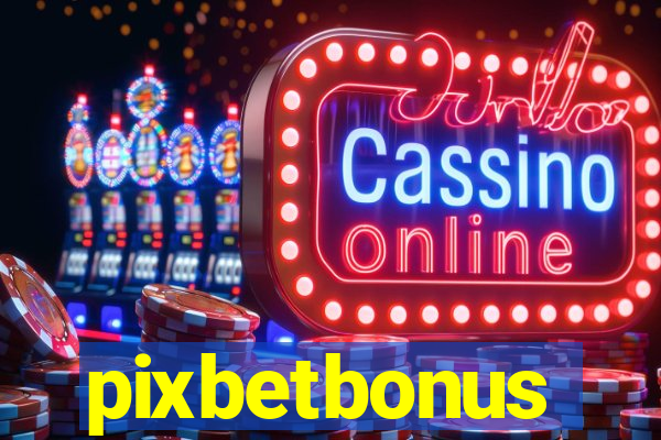 pixbetbonus