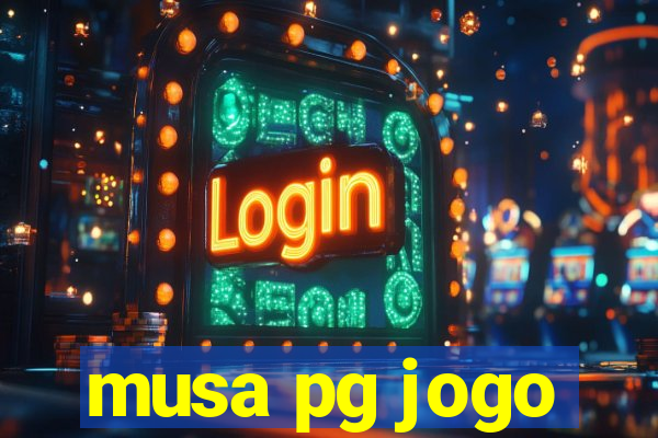 musa pg jogo