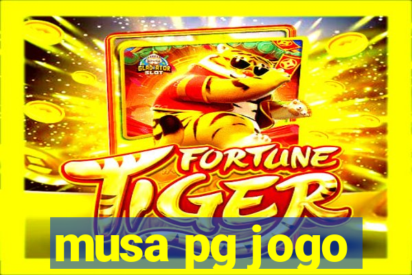 musa pg jogo