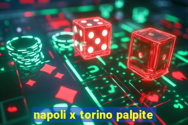 napoli x torino palpite