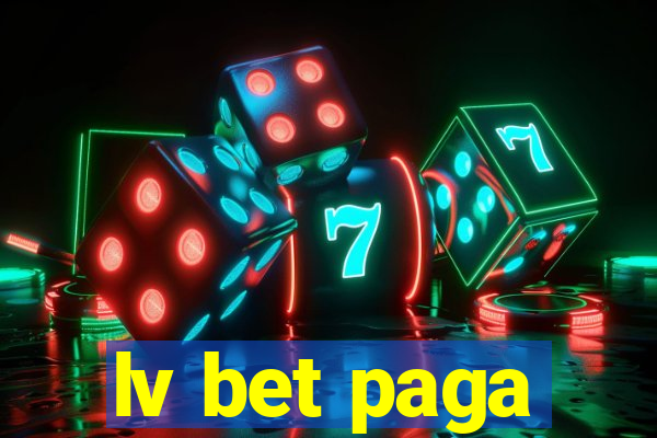 lv bet paga