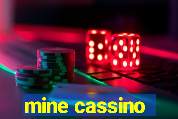 mine cassino