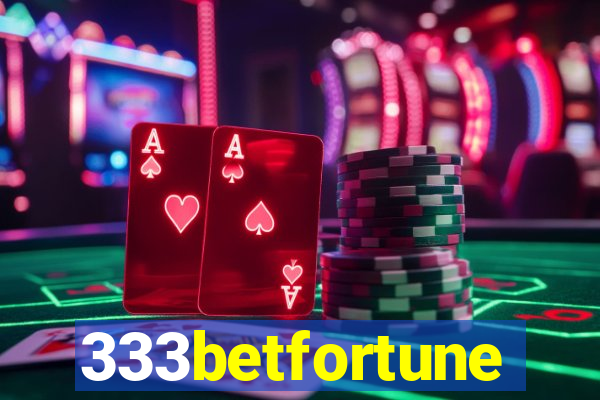 333betfortune