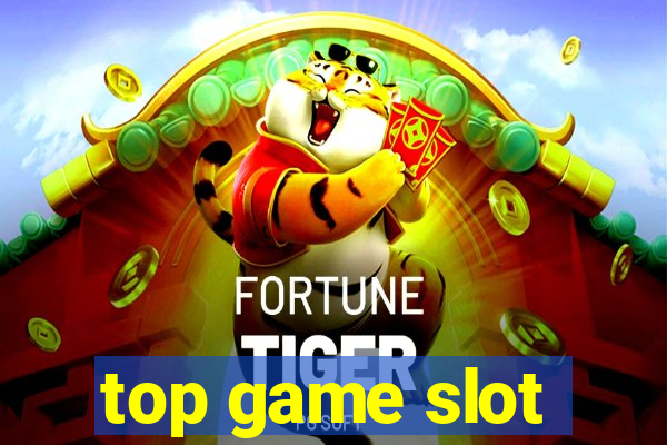 top game slot