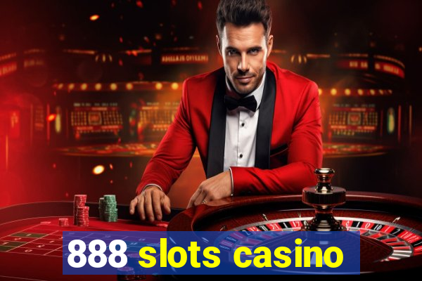 888 slots casino