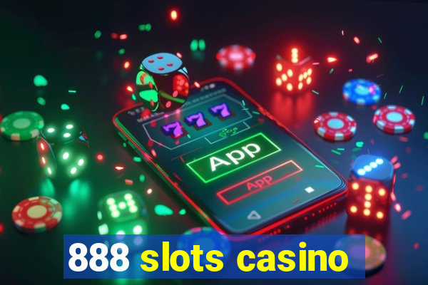 888 slots casino