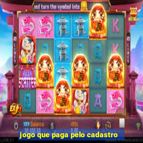 jogo que paga pelo cadastro