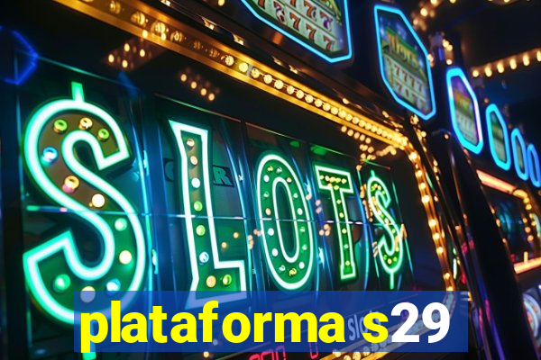 plataforma s29