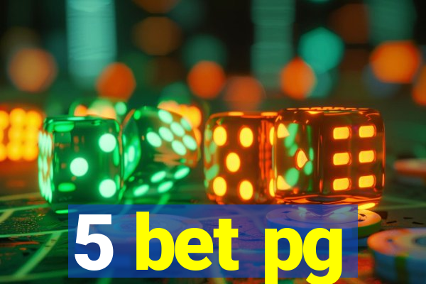 5 bet pg