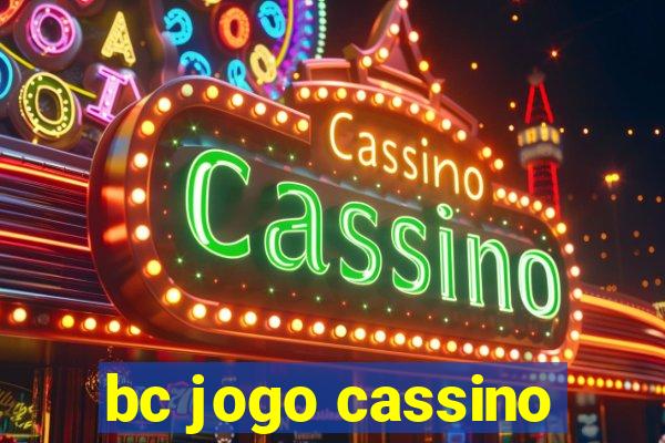 bc jogo cassino