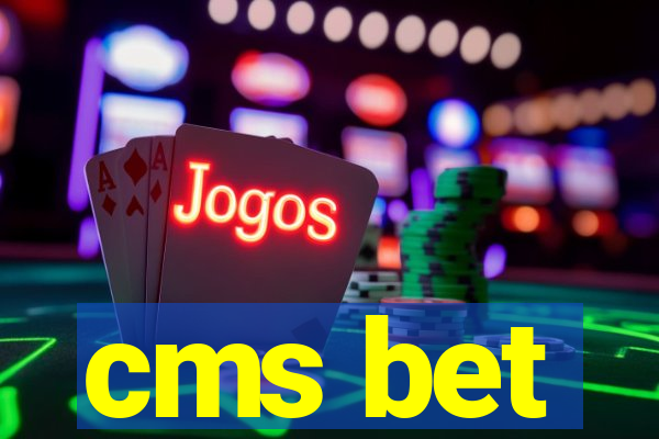 cms bet