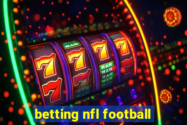 betting nfl football