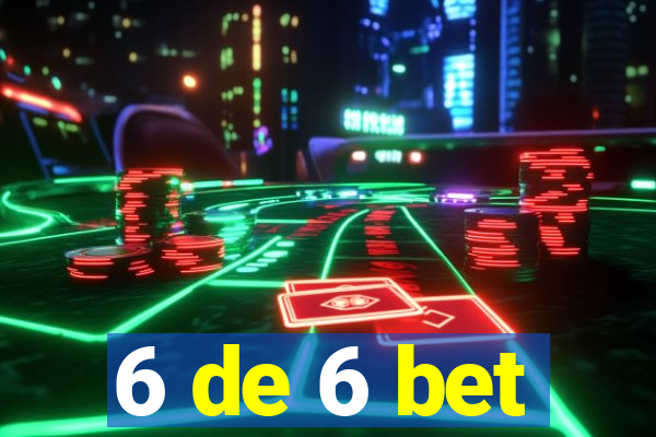 6 de 6 bet