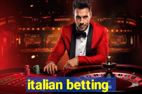 italian betting