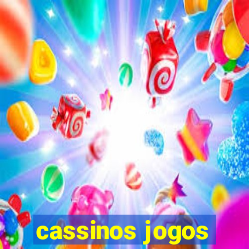 cassinos jogos