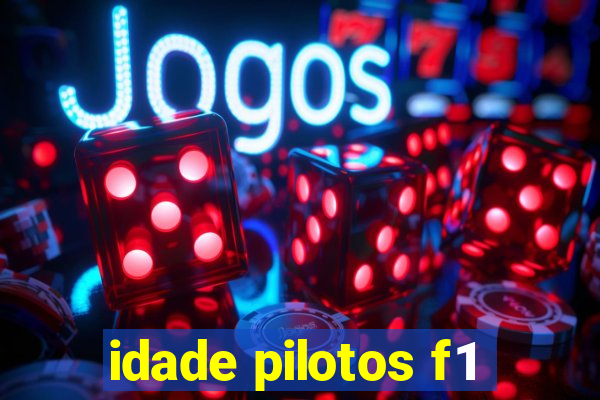 idade pilotos f1