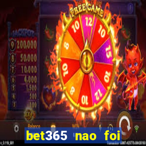 bet365 nao foi possivel processar seu deposito