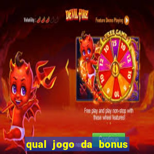 qual jogo da bonus no cadastro