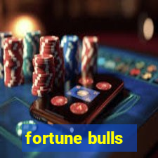 fortune bulls