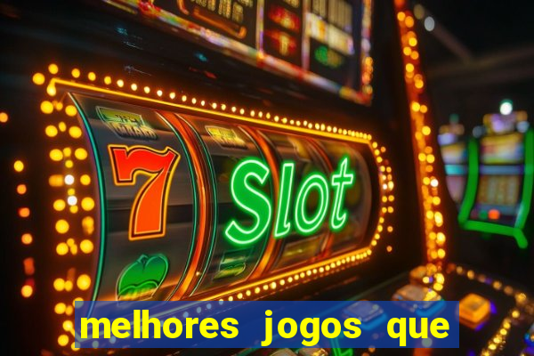 melhores jogos que pagam de verdade