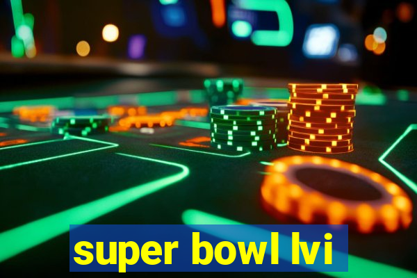 super bowl lvi