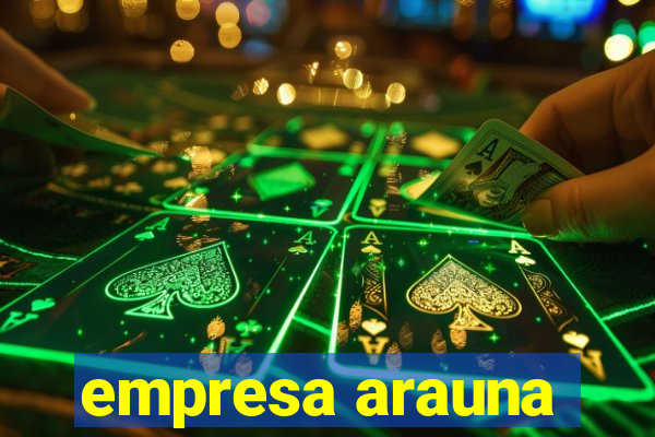 empresa arauna