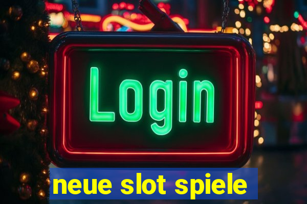 neue slot spiele