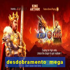 desdobramento mega sena 18 dezenas