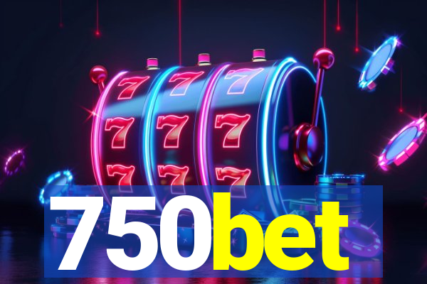 750bet