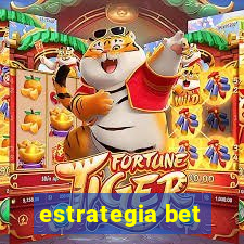 estrategia bet