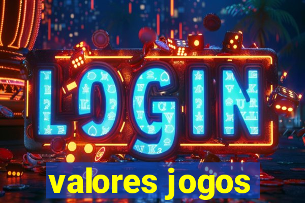 valores jogos