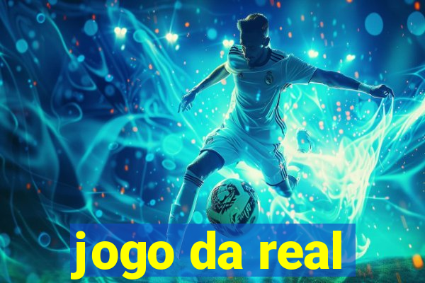 jogo da real