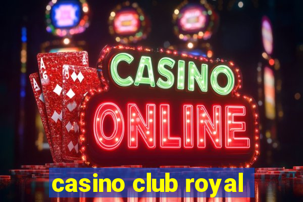 casino club royal