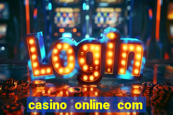 casino online com bónus de registo