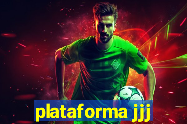 plataforma jjj