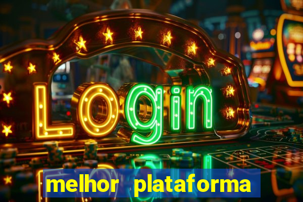 melhor plataforma para jogo do tigre